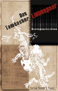 Das Tambacher Liebespaar 180 Seiten, Preis: 9,95 Euro, ISBN: 978-3-945605-00-4
